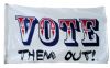 Vote Them Out Flag